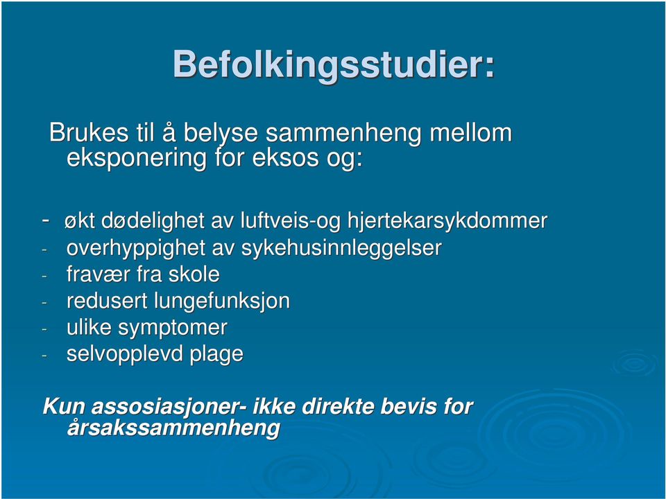 sykehusinnleggelser - fravær fra skole - redusert lungefunksjon - ulike