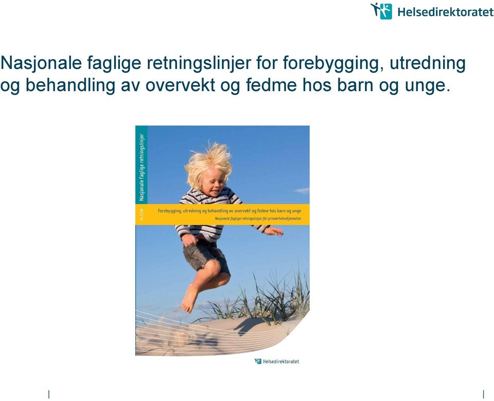 forebygging, utredning og