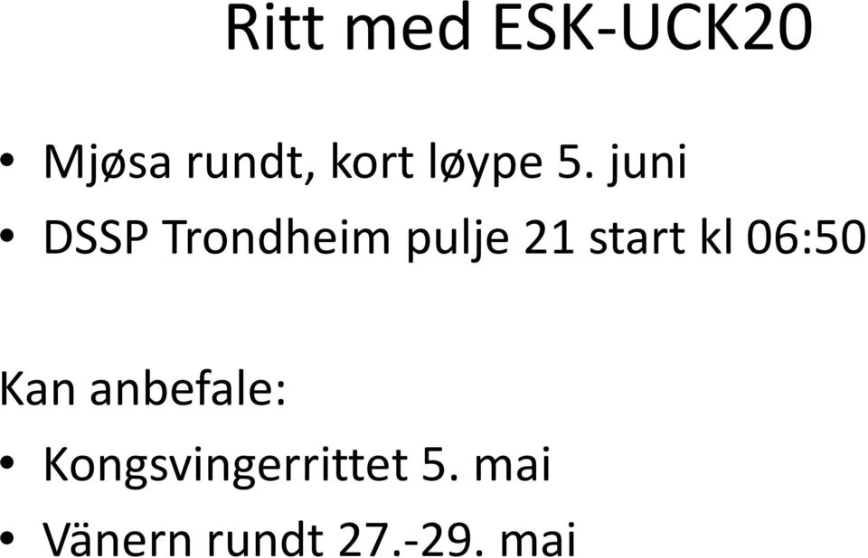 juni DSSP Trondheim pulje 21 start kl