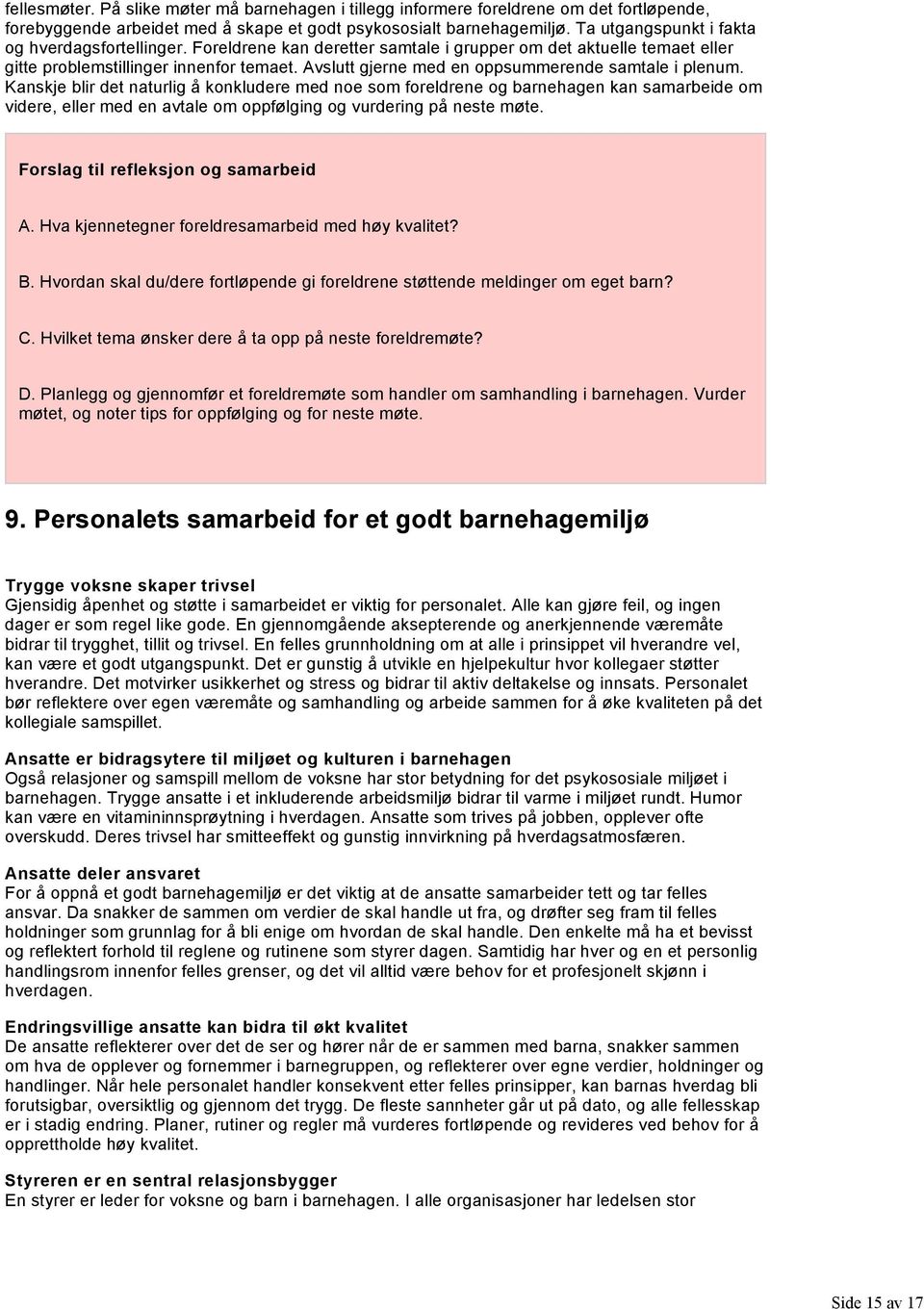 Avslutt gjerne med en oppsummerende samtale i plenum.