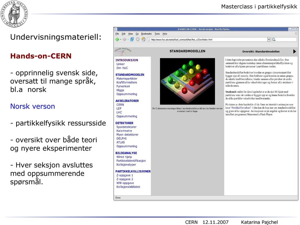 a norsk Norsk verson - partikkelfysikk ressursside -