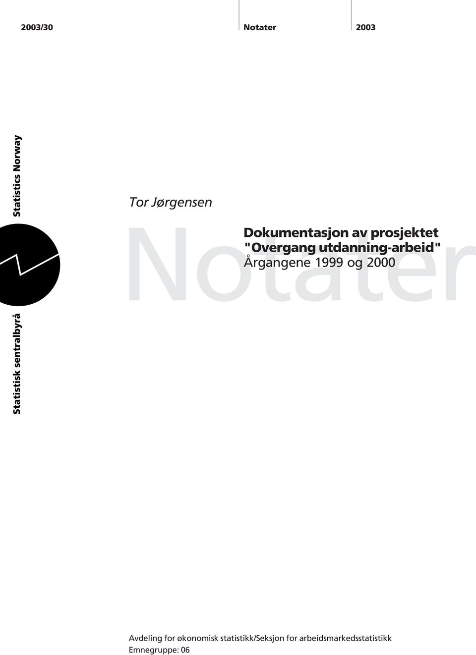 utdanning-arbeid" Årgangene 1999 og 2000 Avdeling