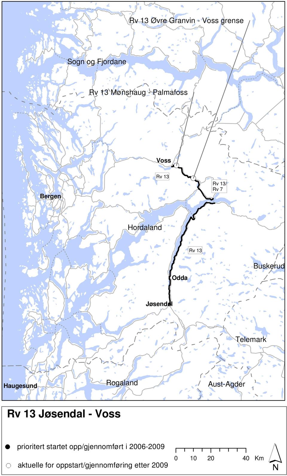 Haugesund Rogaland Aust-Agder Rv 13 Jøsendal - Voss prioritert startet