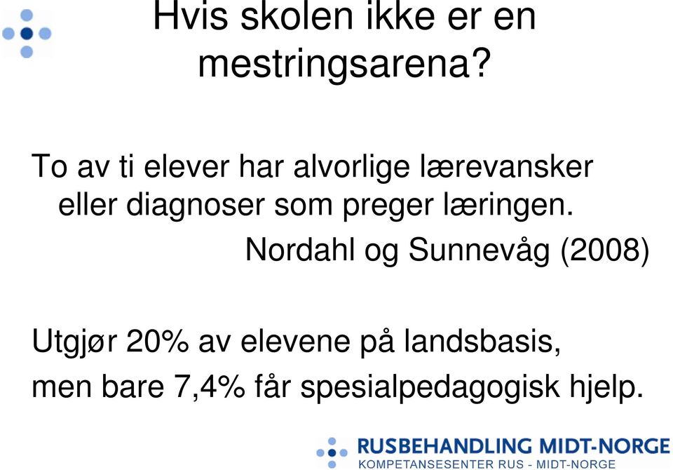 diagnoser som preger læringen.