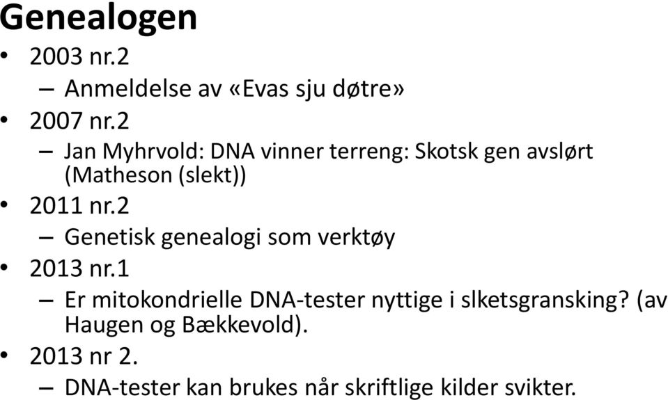 2 Genetisk genealogi som verktøy 2013 nr.