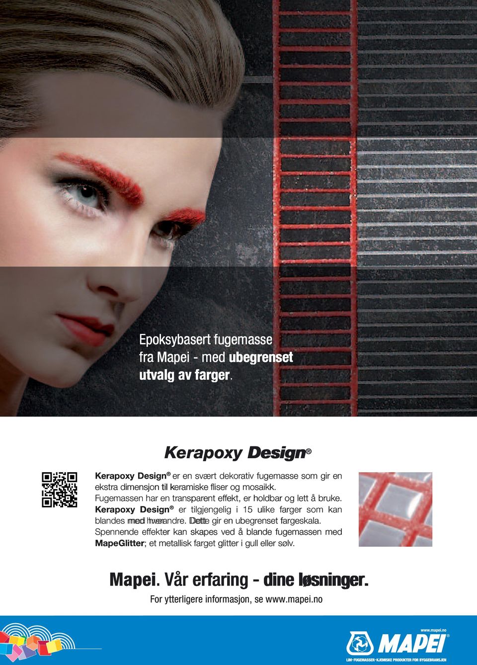 Fugemassen har en transparent effekt, er holdbar og lett å bruke. Kerapoxy Design er tilgjengelig i 15 ulike farger som kan blandes med hverandre.