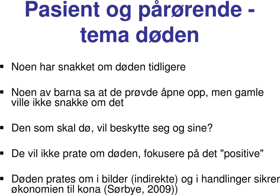 beskytte seg og sine?