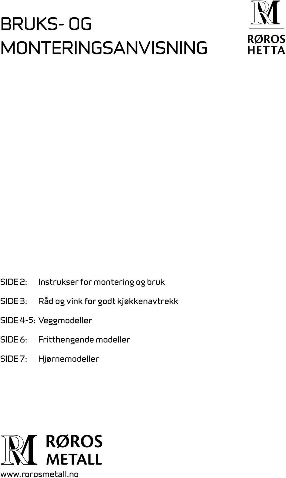 godt kjøkkenavtrekk Side 4-5: Veggmodeller Side 6: Side