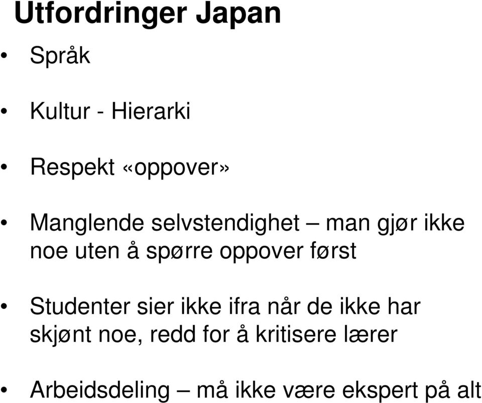 oppover først Studenter sier ikke ifra når de ikke har skjønt