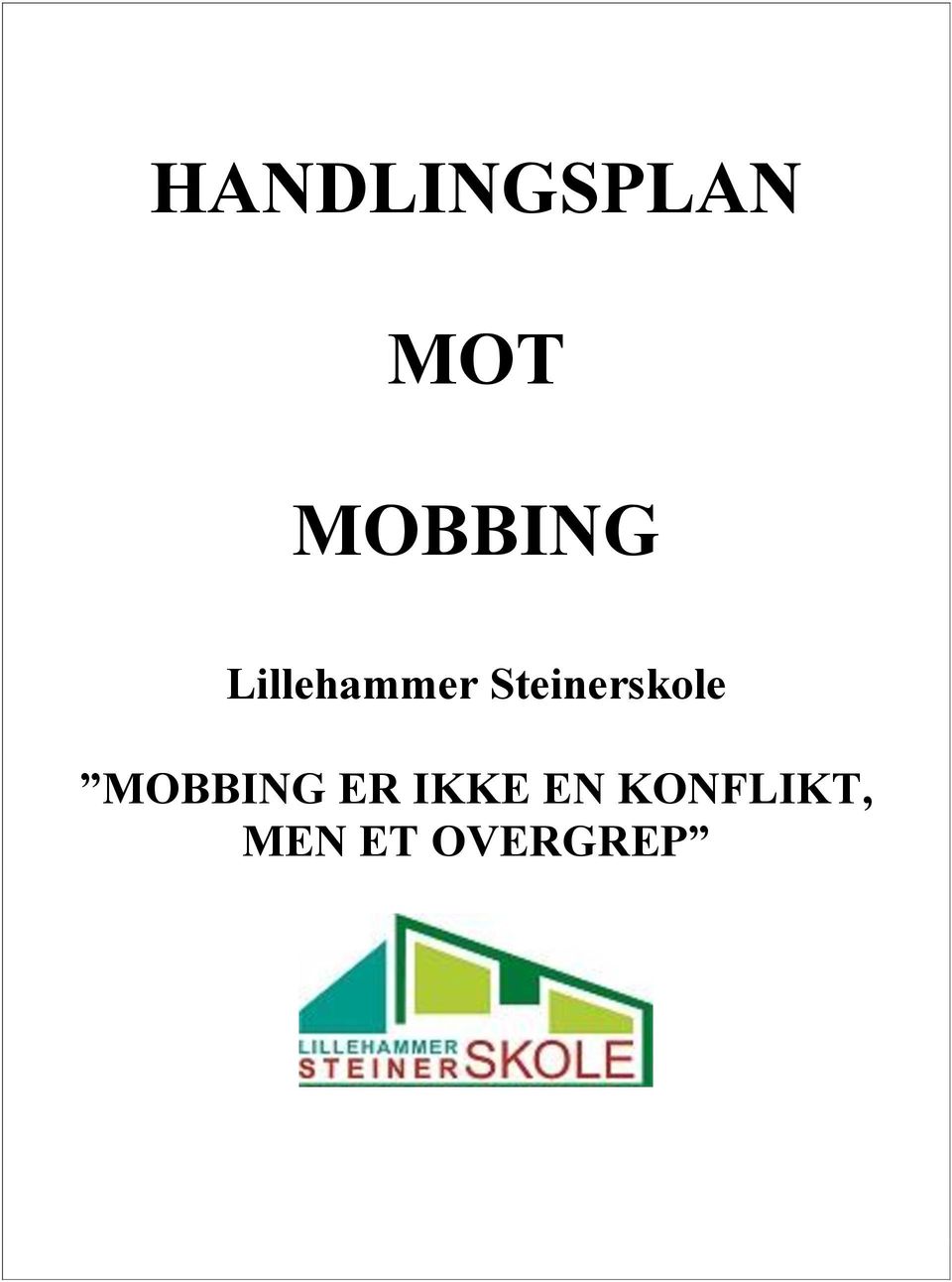 Steinerskole MOBBING ER