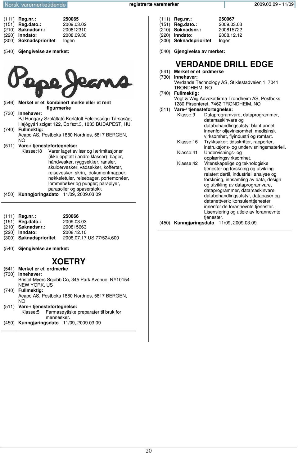 skuldervesker, vadsekker, kofferter, reisevesker, skrin, dokumentmapper, nøkkeletuier, reisebager, portemonéer, lommebøker og punger; paraplyer, parasoller og spaserstokk (111) Reg.nr.