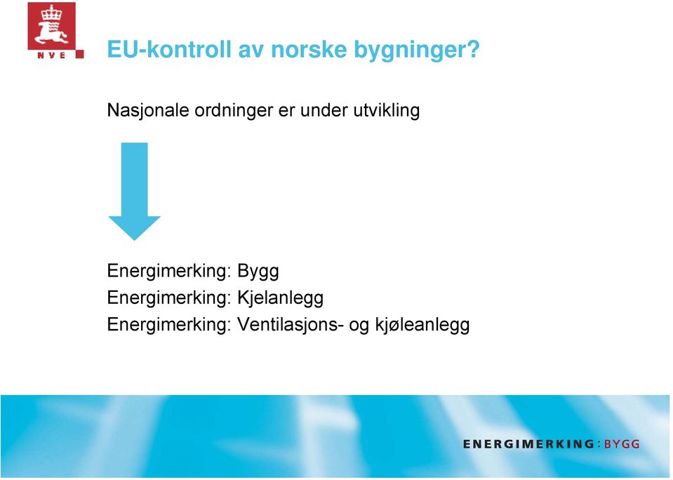 Energimerking: Bygg Energimerking: