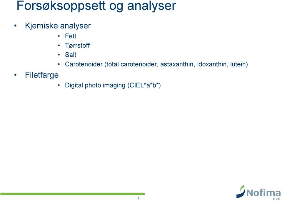 (total carotenoider, astaxanthin,