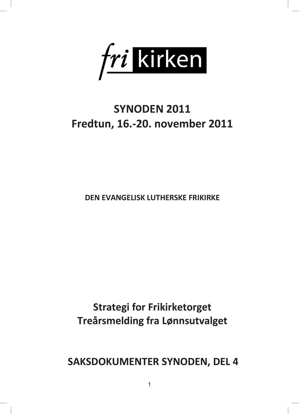 FRIKIRKE Strategi for Frikirketorget