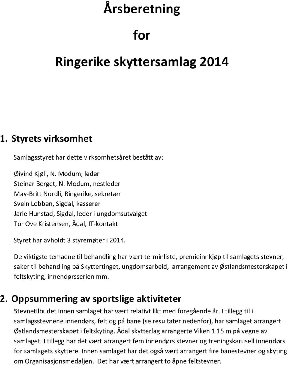 styremøter i 2014.