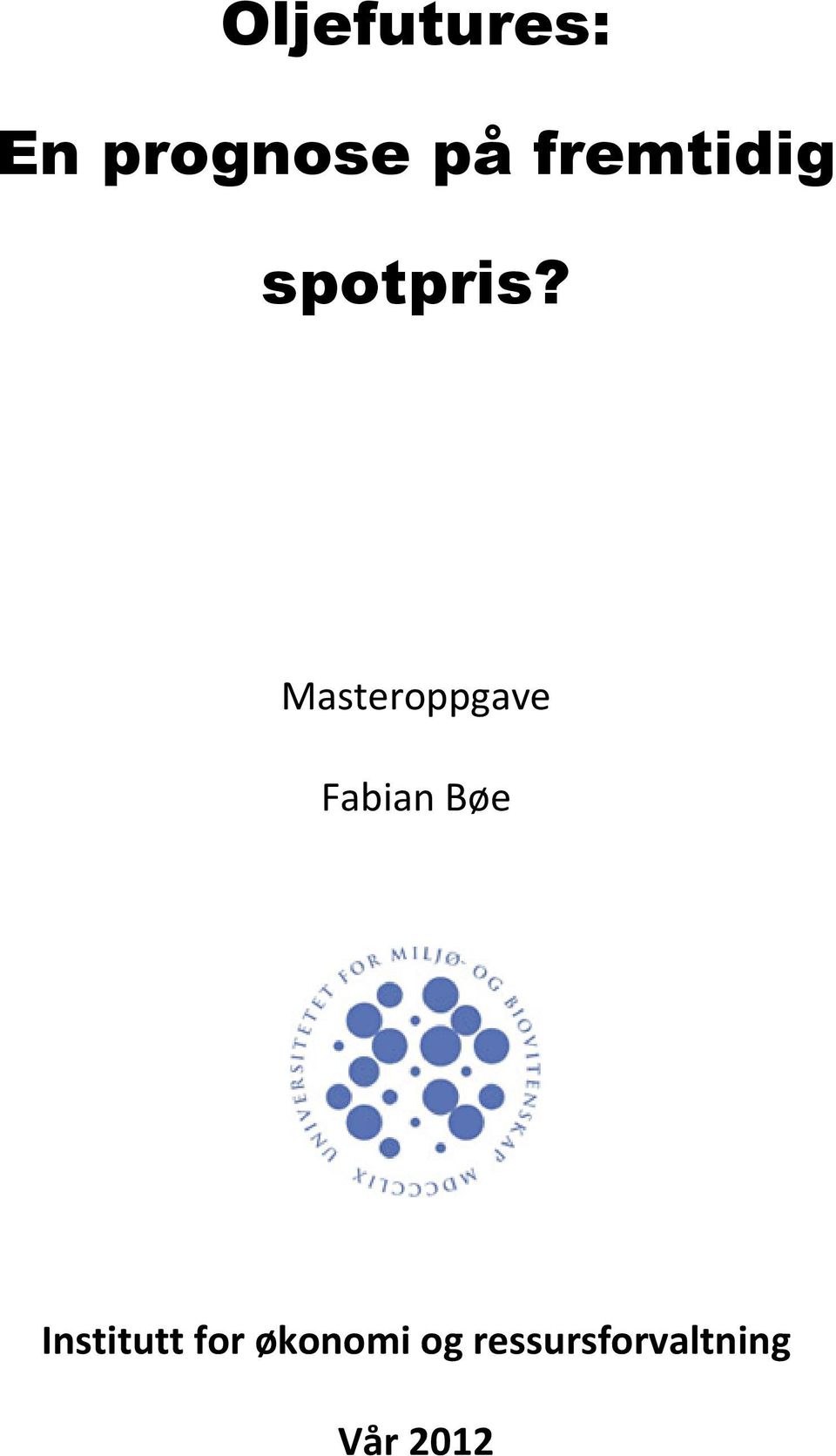 Masteroppgave Fabian Bøe