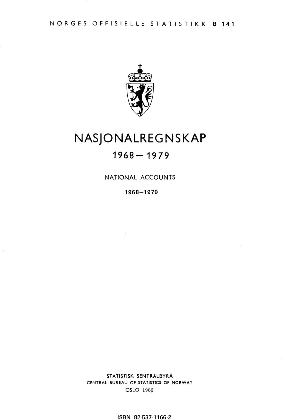 1968-1979 STATISTISK SENTRALBYRÅ CENTRAL