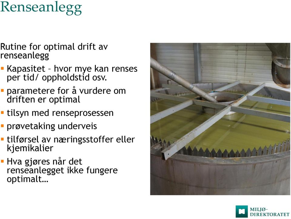 parametere for å vurdere om driften er optimal tilsyn med renseprosessen