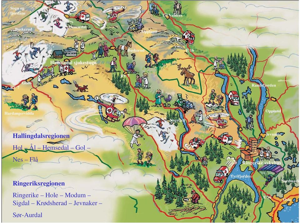 Hallingdalsregionen Hol Ål Hemsedal Gol Nes Flå Jevnaker Ringerike sykehus