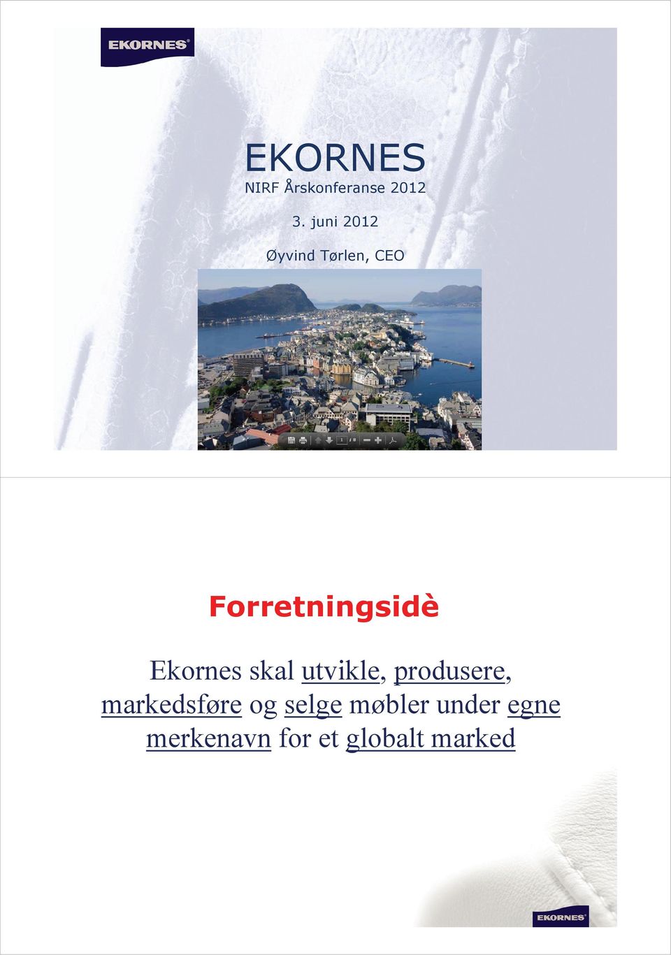 Ekornes skal utvikle, produsere, markedsføre