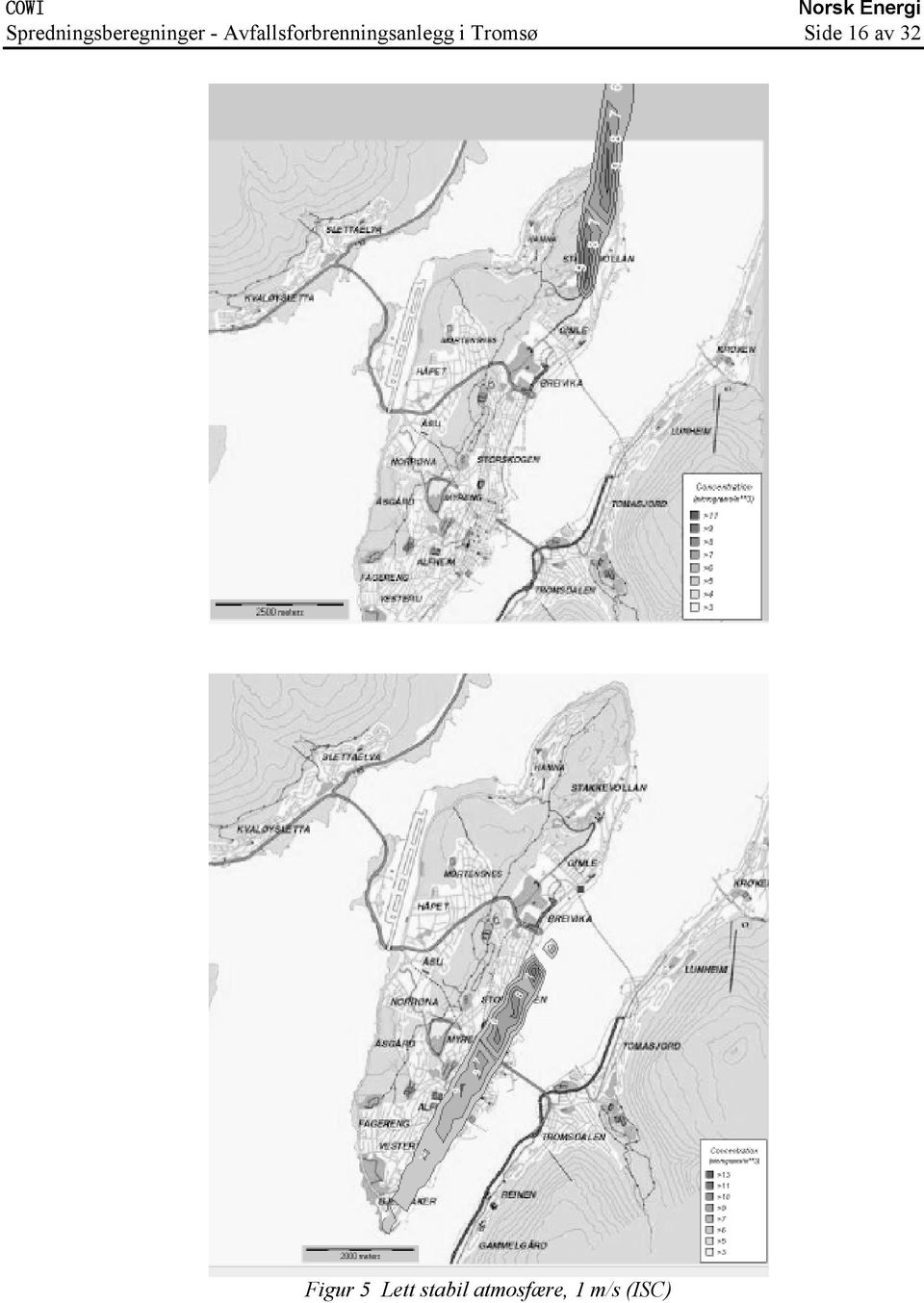 Tromsø Side 16 av 32 Figur 5