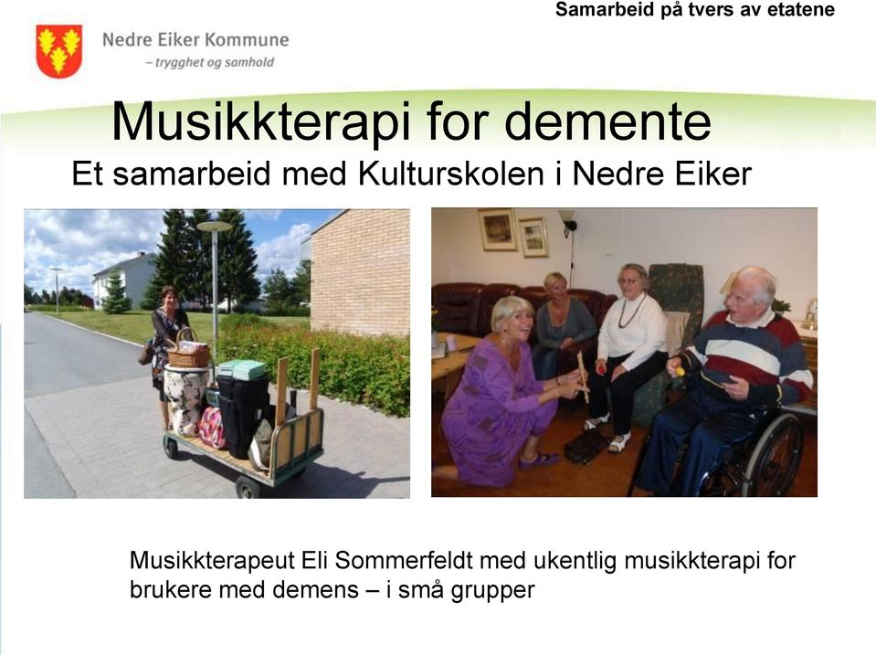 Eiker Musikkterapeut Eli Sommerfeldt med