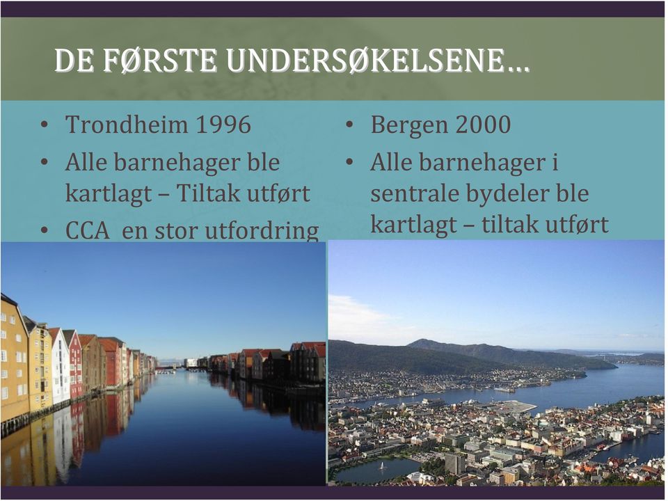 CCA en stor utfordring Bergen 2000 Alle