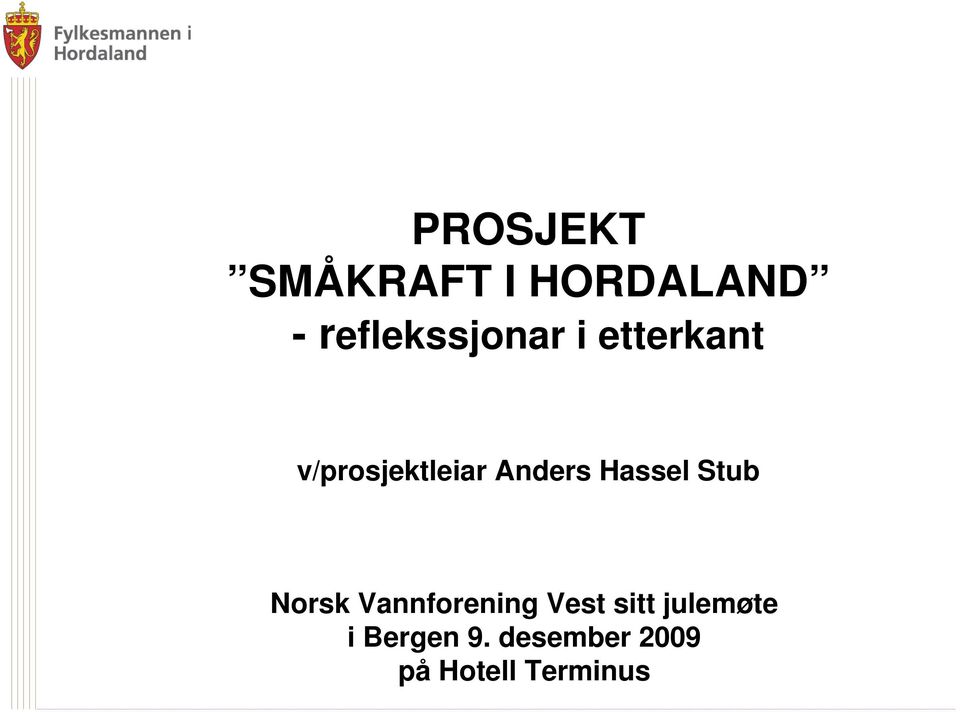 Anders Hassel Stub Norsk Vannforening Vest