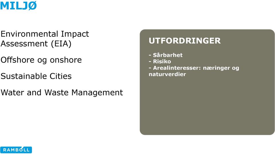 UTFORDRINGER - Sårbarhet - Risiko -