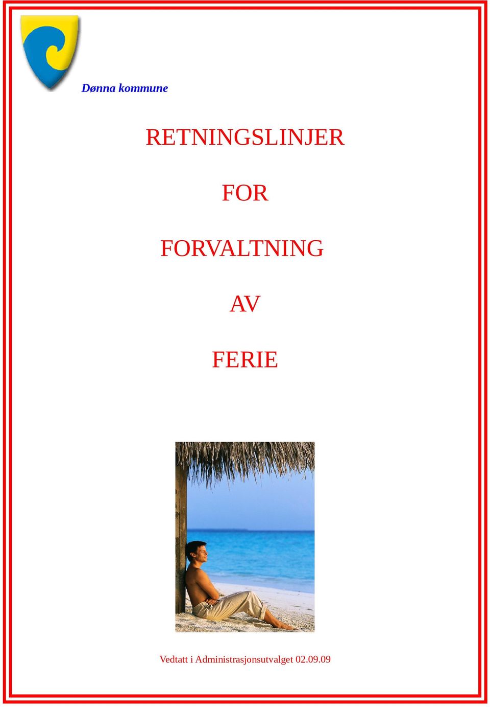 RETNINGSLINJER FOR FORVALTNING FERIE - PDF Gratis nedlasting