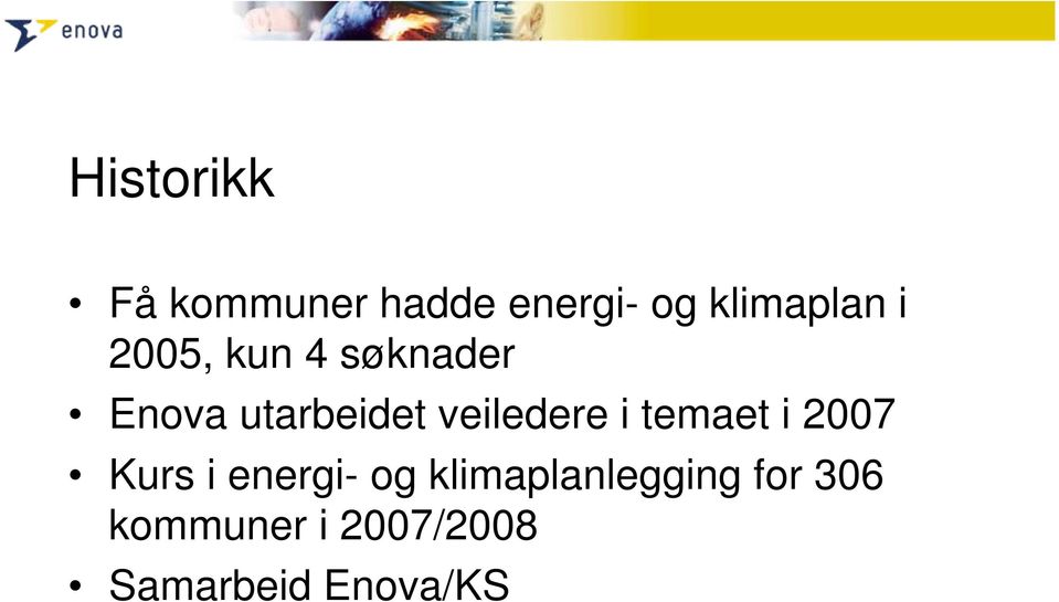 i temaet i 2007 Kurs i energi- og