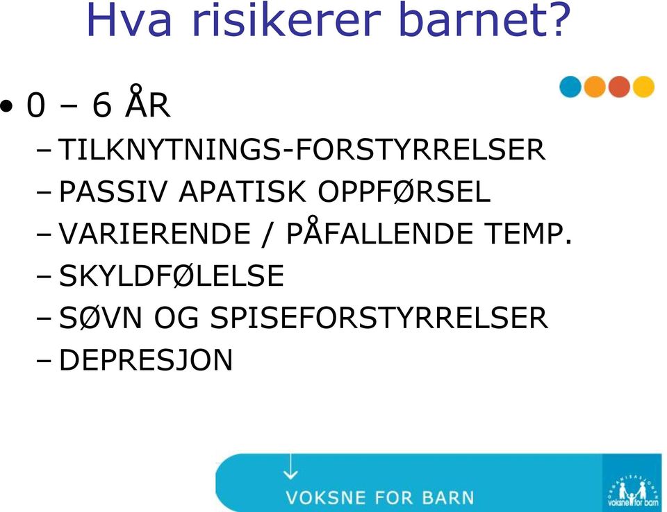 PASSIV APATISK OPPFØRSEL VARIERENDE /
