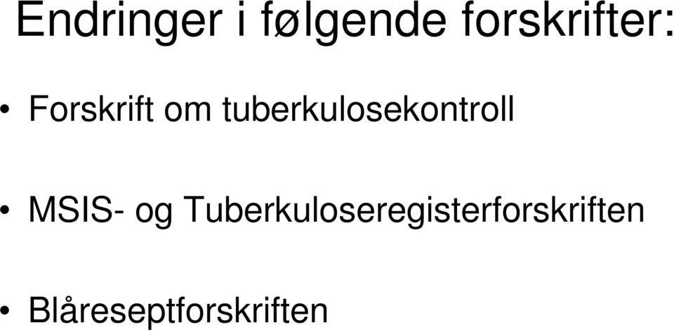 tuberkulosekontroll MSIS- og