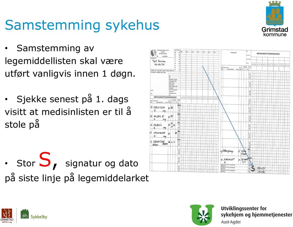 Sjekke senest på 1.