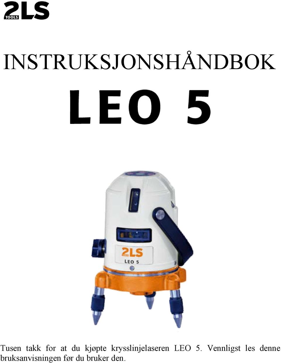 krysslinjelaseren LEO 5.