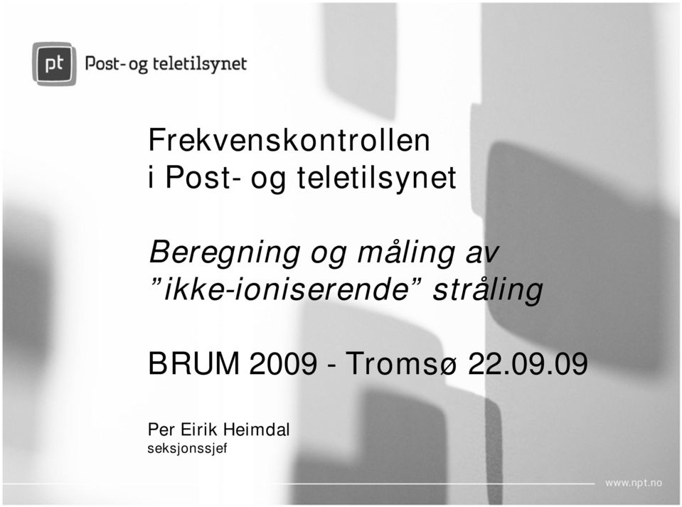 ikke-ioniserende stråling BRUM 2009 -