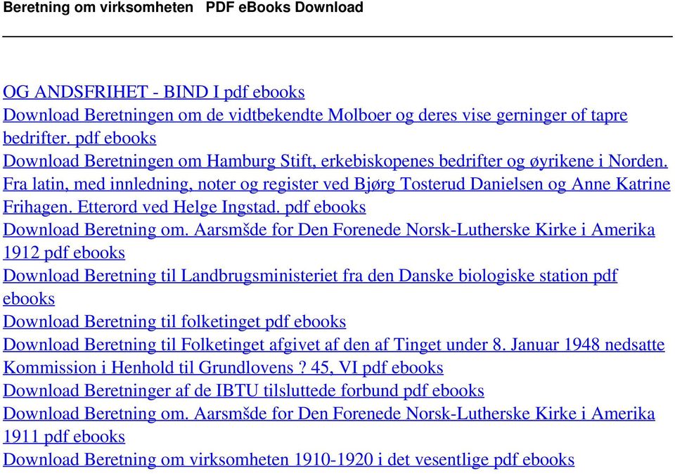 pdf ebooks Download Beretningen om Hamburg Stift, erkebiskopenes bedrifter og øyrikene i Norden. Fra latin, med innledning, noter og register ved Bjørg Tosterud Danielsen og Anne Katrine Frihagen.