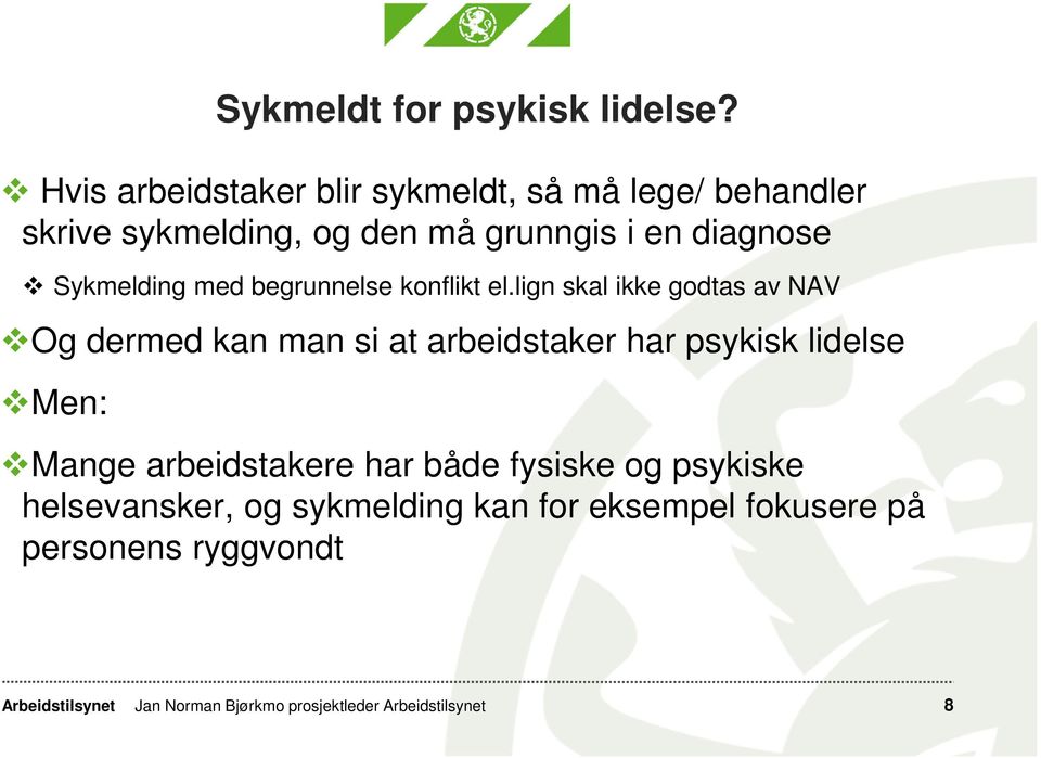 diagnose Sykmelding med begrunnelse konflikt el.