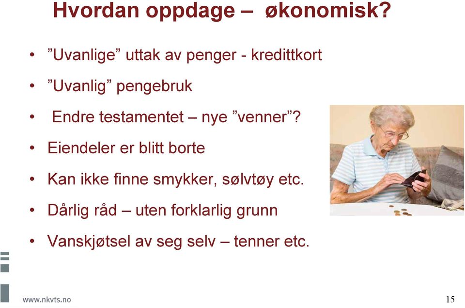 Endre testamentet nye venner?