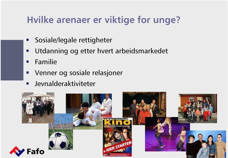 etter hvert arbeidsmarkedet Familie