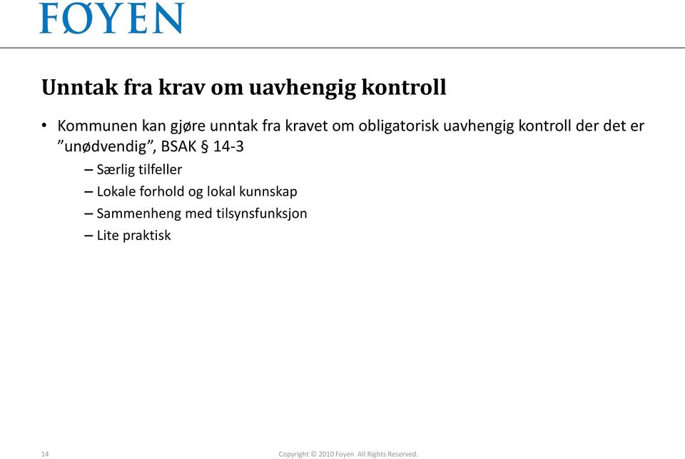 14-3 Særlig tilfeller Lokale forhold og lokal kunnskap Sammenheng med