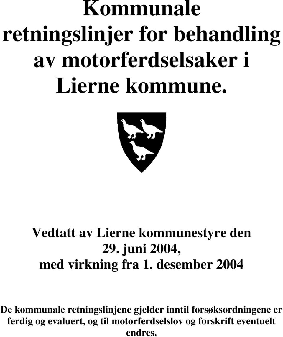 juni 2004, med virkning fra 1.