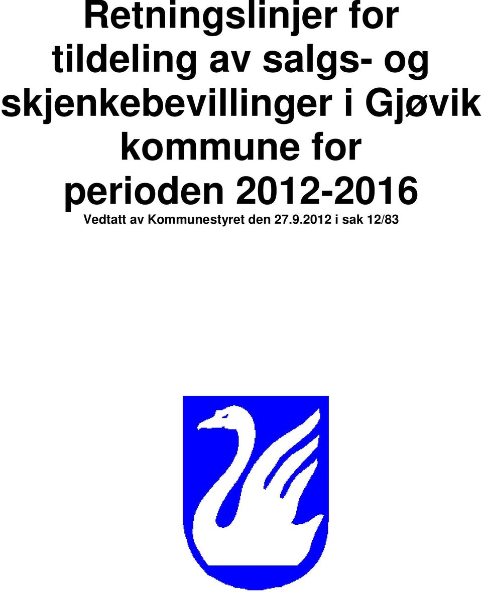 kommune for perioden 2012-2016