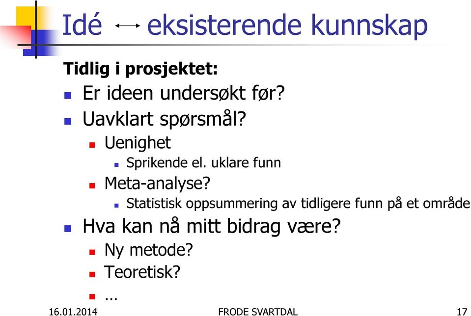 uklare funn Meta-analyse?