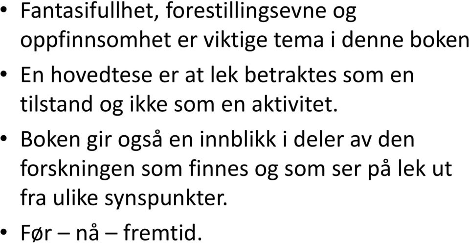 som en aktivitet.