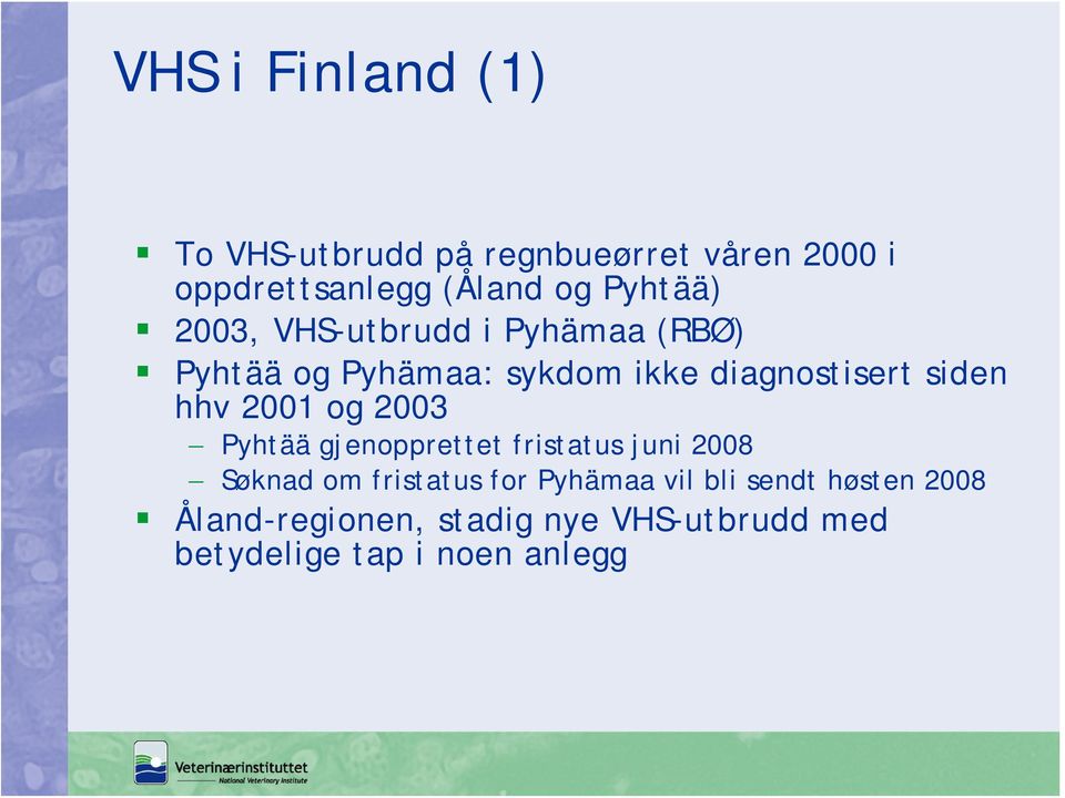 siden hhv 2001 og 2003 Pyhtää gjenopprettet fristatus juni 2008 Søknad om fristatus for