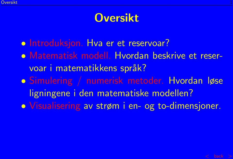 Hvordan beskrive et reservoar i matematikkens språk?