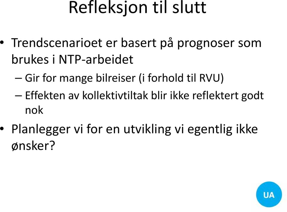 RVU) Effekten av kollektivtiltak blir ikke reflektert godt nok l