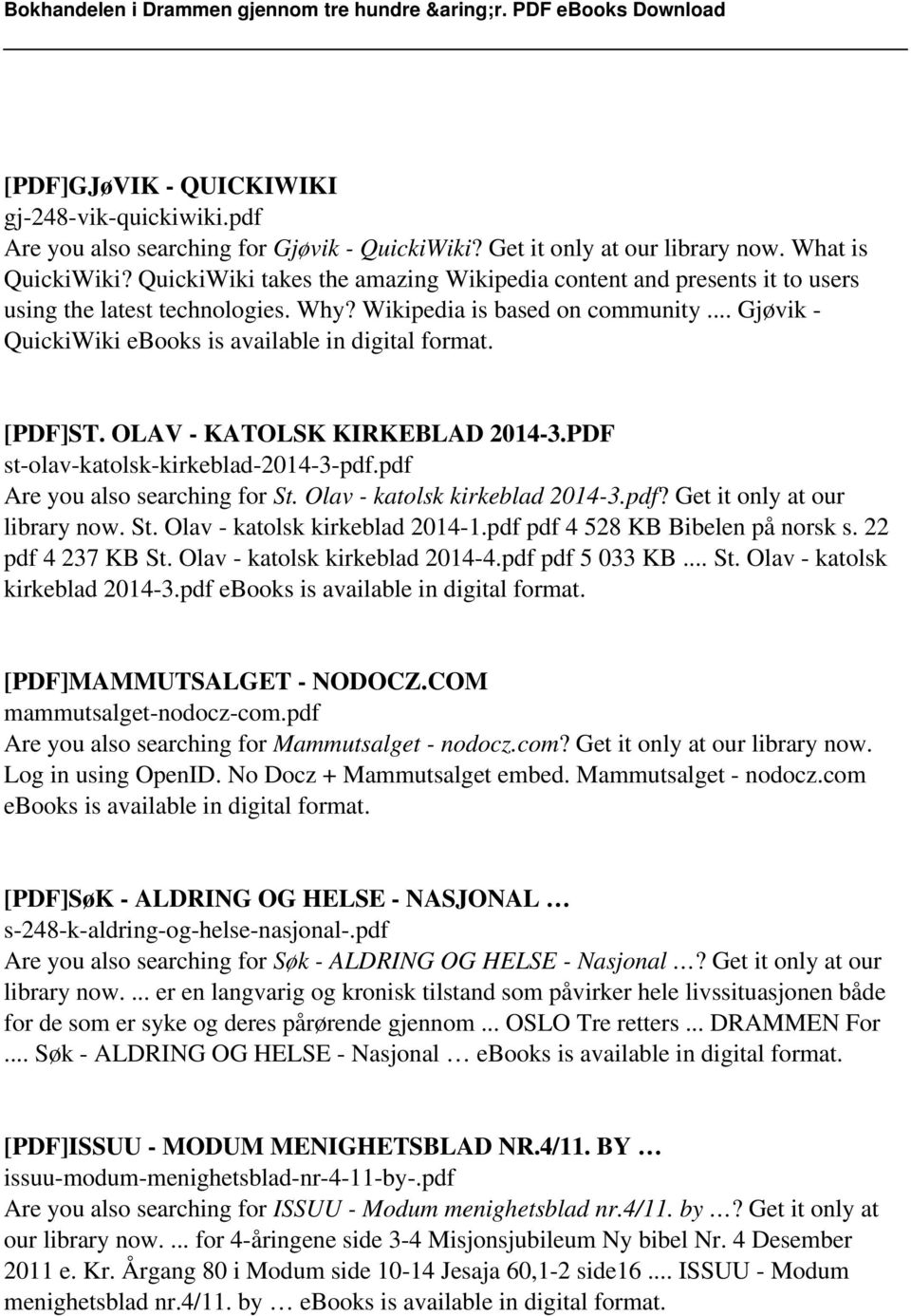 [PDF]ST. OLAV - KATOLSK KIRKEBLAD 2014-3.PDF st-olav-katolsk-kirkeblad-2014-3-pdf.pdf Are you also searching for St. Olav - katolsk kirkeblad 2014-3.pdf? Get it only at our library now. St. Olav - katolsk kirkeblad 2014-1.
