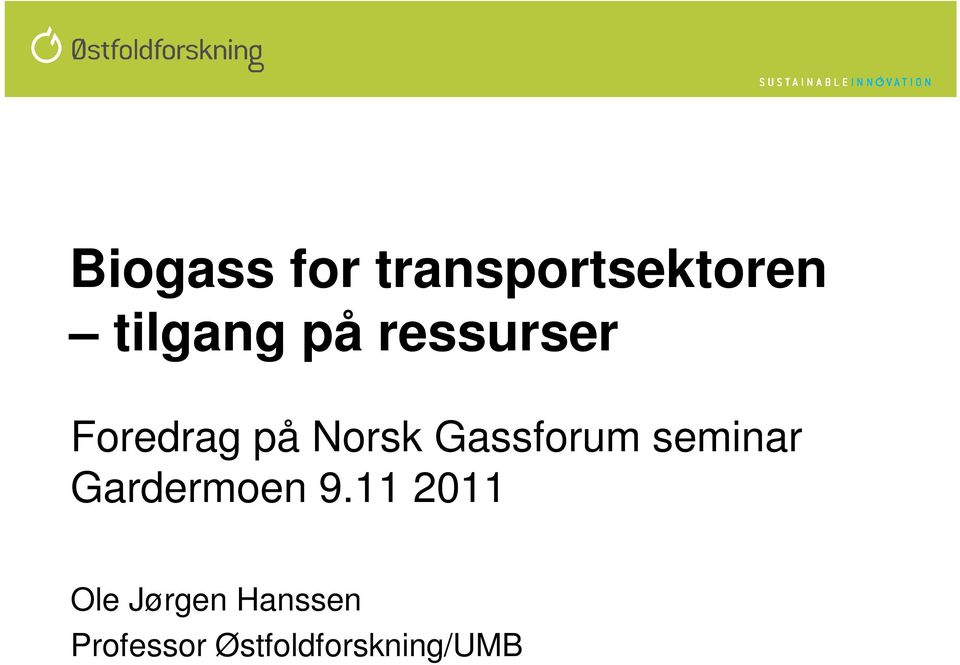 Gassforum seminar Gardermoen 9.